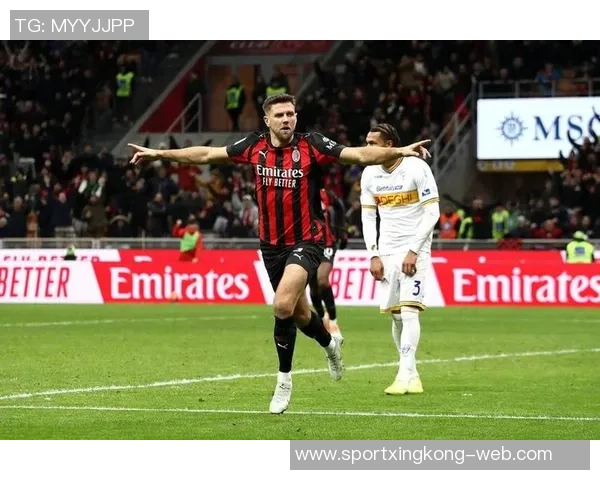 菲尔克鲁格在社交媒体庆祝米兰首球表达喜悦与自豪感